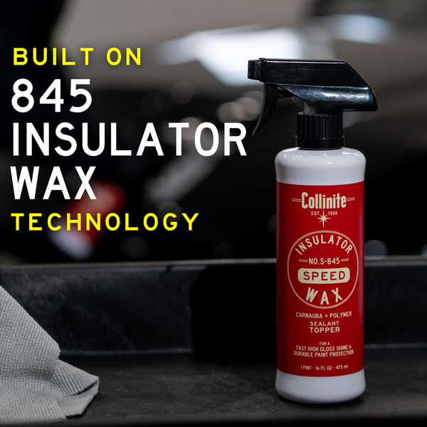 Built on 845 Insulator Wax Technology